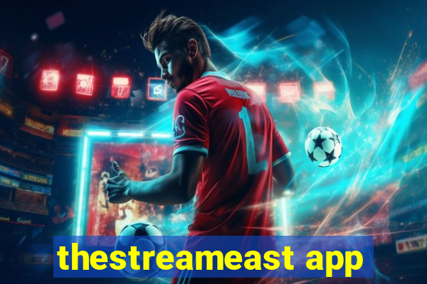 thestreameast app